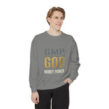 GMP GOD Money Power Sweatshirt