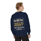 Put God First Hustle For The Money Sweatshirt