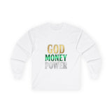 God Money Power Long Sleeve Tee — Inspirational Faith & Wealth Graphic Shirt