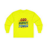 God Money Power Long Sleeve Tee — Inspirational Faith & Wealth Graphic Shirt