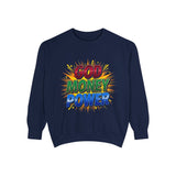 God Money Power Sweatshirt — Colorful Inspirational Graphic Sweatshirt