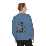 God Money Power Sweatshirt