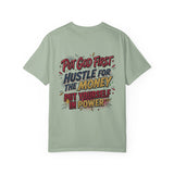 Inspirational Graphic T-Shirt — "Put God First, Hustle for the Money, Put Yourself in Power"