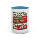 Put GOD First Hustle For The MONEY Accent Coffee Mug — Motivational Faith & Success Gift (11/15 oz)