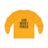 God Money Power Long Sleeve Tee