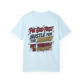 Inspirational Graphic T-Shirt — "Put God First, Hustle for the Money, Put Yourself in Power"