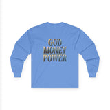 God Money Power Long Sleeve Tee — Inspirational Faith & Prosperity Graphic Shirt