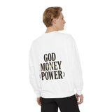 God Money Power Sweatshirt