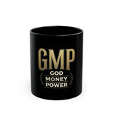 GMP God Money Power Black Coffee Mug – Bold Gold Lettering (11oz/15oz)