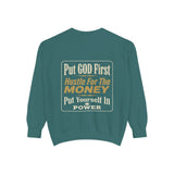 Put God First Hustle For The Money Sweatshirt