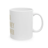 God Money Power Ceramic Mug – GVP Inspirational Coffee Cup (11oz/15oz)