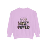 God Money Power Sweatshirt