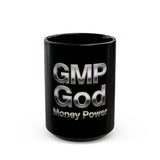 GMP God Money Power Black Coffee Mug — Motivational Metallic Text 11oz/15oz
