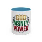 God Money Power Coffee Mug — Inspirational Faith & Hustle Accent Mug
