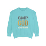 GMP GOD Money Power Sweatshirt