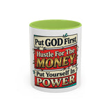 Put GOD First Hustle For The MONEY Accent Coffee Mug — Motivational Faith & Success Gift (11/15 oz)