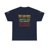 Inspirational Faith Tee — "Put God First, Hustle for the Money, Put Yourself in Power"
