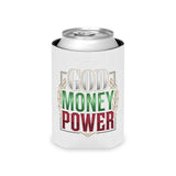 Can Cooler — "God Money Power" Insulated Beverage Koozie