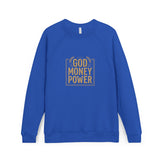 God Money Power- Sweatshirt — Inspirational Faith & Wealth Crewneck
