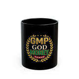 GMP God Money Power Black Coffee Mug (11oz & 15oz)