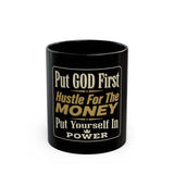 Inspirational Black Mug - "Put GOD First, Hustle For The MONEY" Motivational Coffee Cup