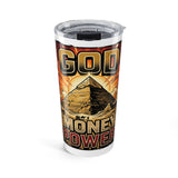 God Money Power 20oz Tumbler — Pyramid Graphic Inspirational Travel Mug