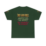 Inspirational Faith Tee — "Put God First, Hustle for the Money, Put Yourself in Power"