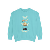 God Is One Power Sweatshirt
