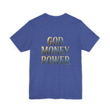 God Money Power Tee — Faith & Prosperity Graphic T-Shirt