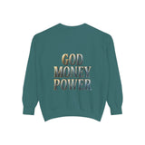 God Money Power Sweatshirt — Religious Inspirational Crewneck