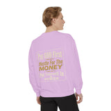 Put God First Hustle For The Money Sweatshirt