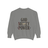 God Money Power Sweatshirt