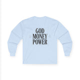 God Money Power Long Sleeve Tee