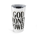 God Money Power Tumbler - 20oz Inspirational Insulated Travel Mug