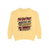Inspirational Graphic Sweatshirt — "Put God First, Hustle for the Money, Put Yourself in Power"