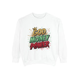 God Money Power Sweatshirt — Graphic Faith & Hustle Crewneck