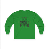 God Money Power Long Sleeve Tee