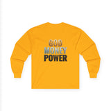 God Money Power Long Sleeve Tee — Faith & Ambition Graphic Shirt