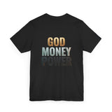God Money Power T-Shirt — Inspirational Faith & Success Tee