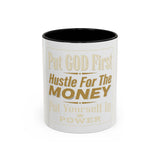 Inspirational Coffee Mug — “Put God First, Hustle for the Money”
