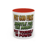 Inspirational Coffee Mug — "Put God First, Hustle for the Money, Put Yourself in Power"