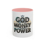 God Money Power Accent Coffee Mug — Inspirational Faith & Prosperity Ceramic Mug (11/15oz)