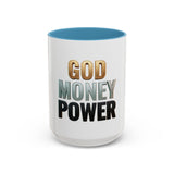 God Money Power Accent Coffee Mug — Inspirational Faith & Wealth Quote