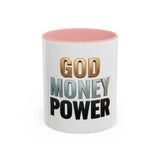 God Money Power Accent Coffee Mug — Inspirational Faith & Wealth Quote