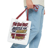 Inspirational Gospel Tote Bag - "Put God First, Hustle for the Money, Put Yourself in Power"