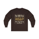 Inspirational Faith Hustle Long Sleeve Tee — “Put GOD First, Hustle For The MONEY, Put Yourself In POWER”