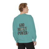 God Money Power Sweatshirt