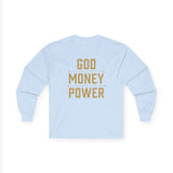 Long Sleeve Tee — GOD MONEY POWER Graphic Shirt