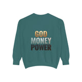 God Money Power Sweatshirt