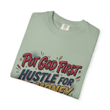 Inspirational Graphic T-Shirt — "Put God First, Hustle for the Money, Put Yourself in Power"